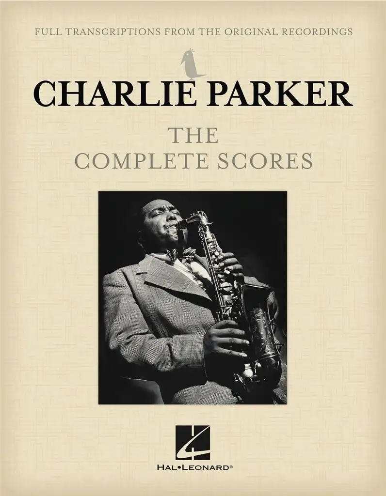 Charlie Parker - THE COMPLETE SCORES
